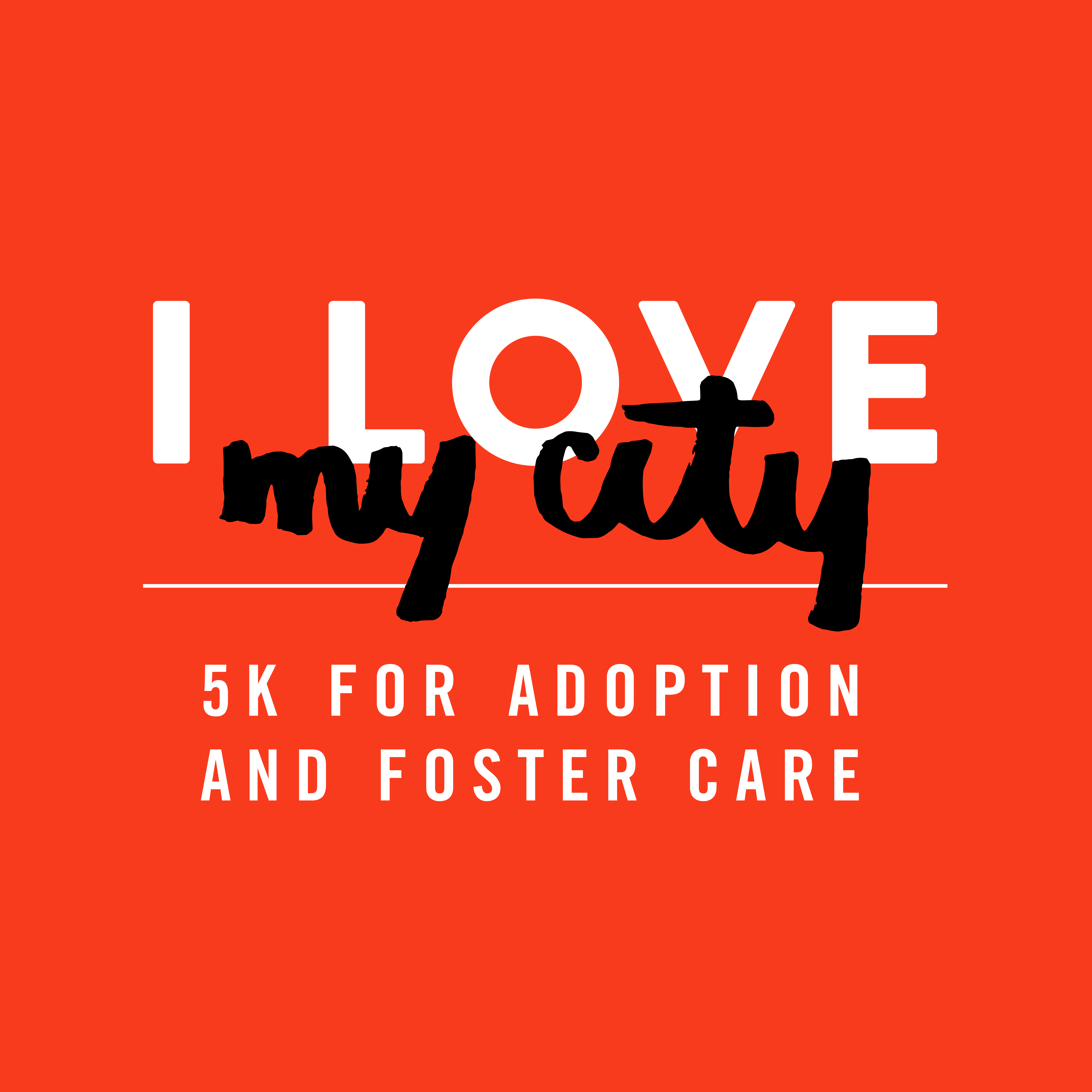 I Love My City 5k for Foster Care and Adoption – RacePenguin